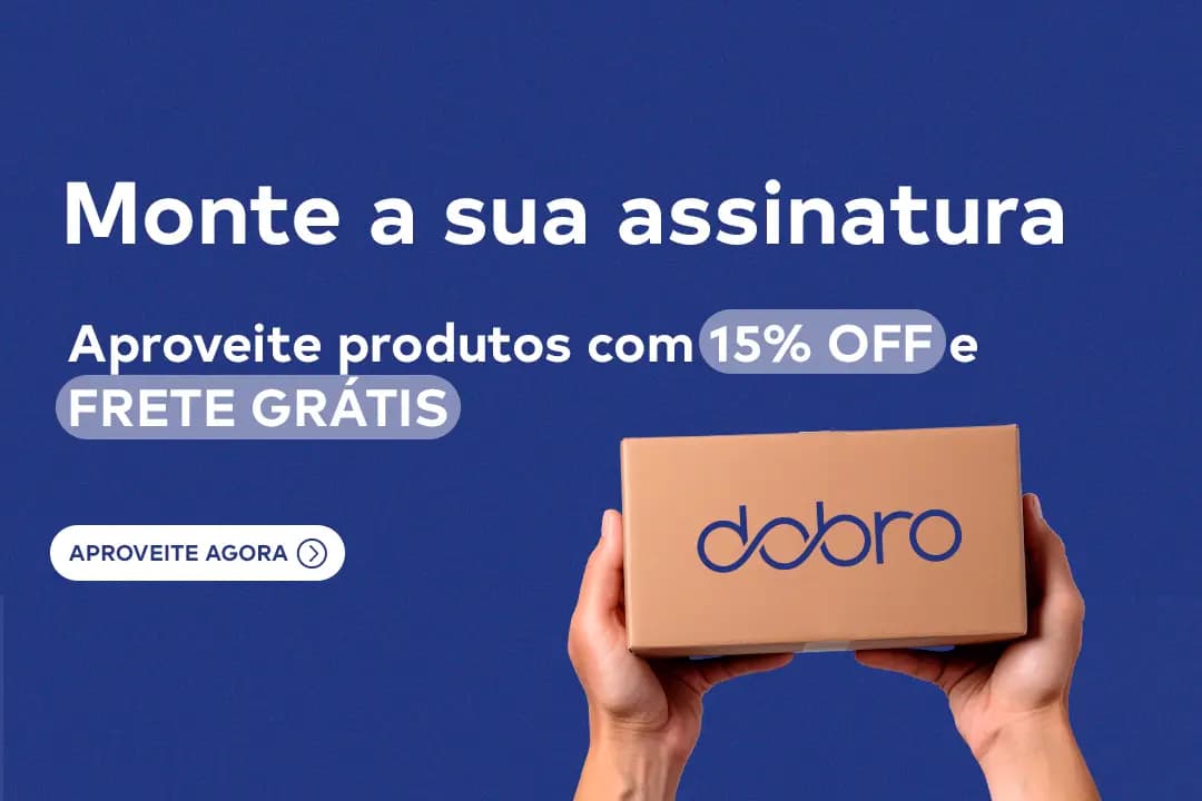 Banner monte a sua assinatura. Aproveite produtos com 15% off e frete grátis.